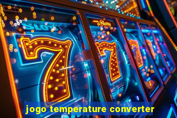 jogo temperature converter